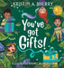 You've Got Gifts!