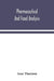 Pharmaceutical and food analysis, a manual of standard methods for the analysis of oils, fats and waxes, and substances in which they exist; together with allied products