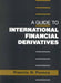 A Guide to International Financial Derivatives