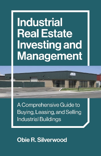 Industrial Real Estate Investing and Management