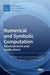 Numerical and Symbolic Computation