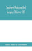 Southern Medicine And Surgery (Volume CVI)