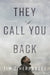 They Call You Back: A Lost History, A Search, A Memoir (Camino del Sol