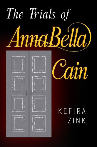 The Trials of AnnaBella Cain