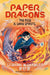 Paper Dragons: The Rise of the Sand Spirits