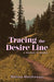 Tracing The Desire Line