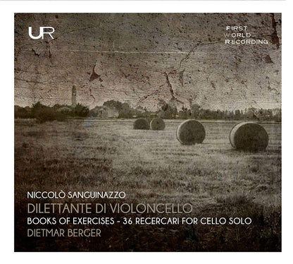 Niccoló Sanguinazzo: Dilettante Di Violoncello: Books of Excercises - 36 Recercari for Cello Solo