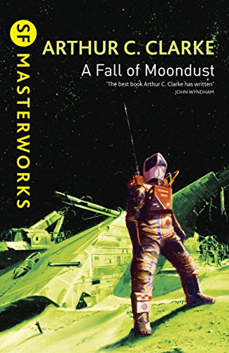 Fall of Moondust (SF Masterworks), A