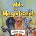 Milo the magnificent