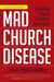 Mad Church Disease