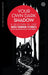 Your Own Dark Shadow