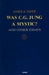 Was C G Jung a Mystic?
