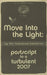 Move Into the Light