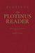 The Plotinus Reader