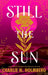 Still the Sun