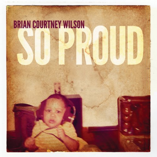 Brian Courtney Wilson-So Proud