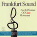 Frankfurt Sound Past & Presence of a Jazz Movement
