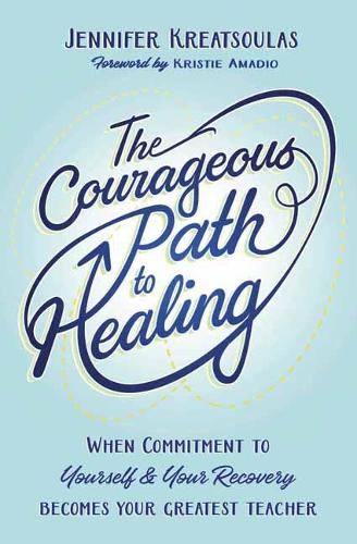 The Courageous Path to Healing