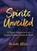 Spirits Unveiled