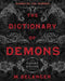 The Dictionary of Demons: Expanded and Revised