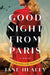 Goodnight from Paris
