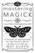 Mastering Magick