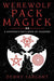 Werewolf Pack Magick