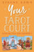 Your Tarot Court