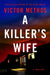 A Killer's Wife
