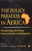 The Policy Paradox in Africa