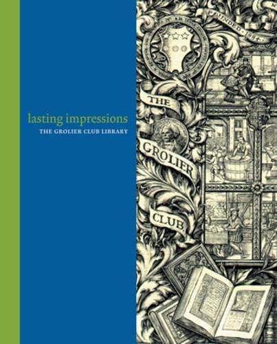 Lasting Impressions – The Grolier Club Library