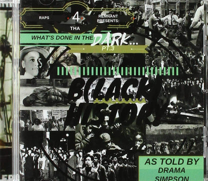 What's Done In The Dark, Pt. 3: B (Lack History