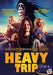 Heavy trip