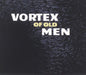 Vortex Of Old Men