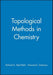 Topological Methods in Chemistry