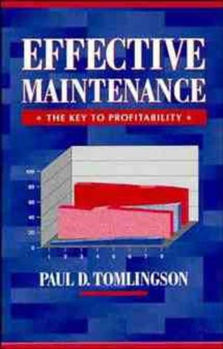 Effective Maintenance: The Key to Profitability
