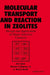 Molecular Transport and Reaction in Zeolites