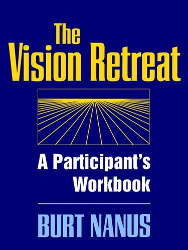The Vision Retreat Set, A Participant's Workbook