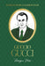 Words from a Fashion Icon: Guccio Gucci