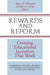 Rewards and Reform