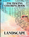 Ink Tracing Landscape Coloring Book