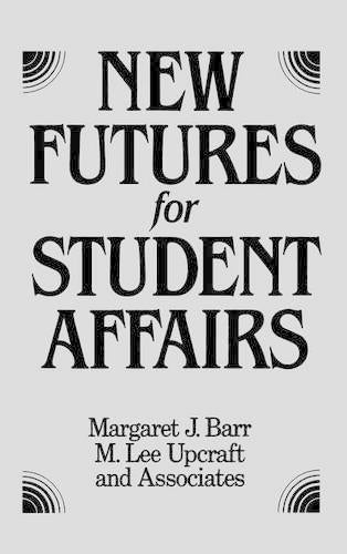 New Futures for Student Affairs