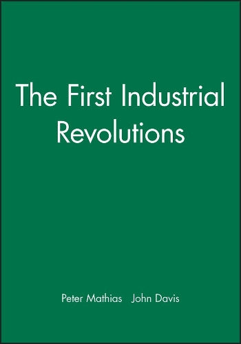 The First Industrial Revolutions