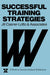 Successful Training Strategies