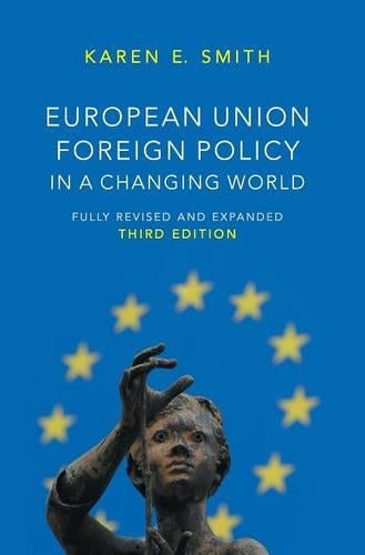 European Union Foreign Policy in a Changing World