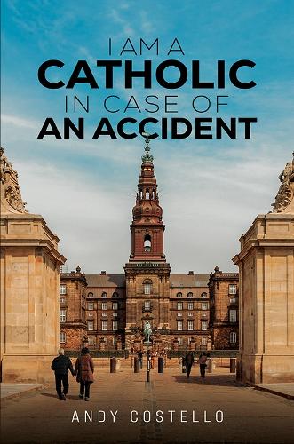 I Am a Catholic in Case of an Accident