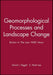 Geomorphological Processes and Landscape Change