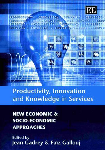 Productivity, Innovation and Knowledge in Services