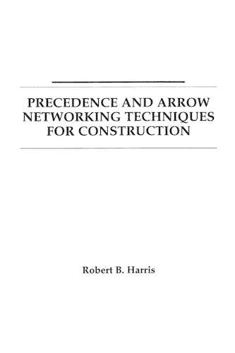 Precedence and Arrow Networking Techniques for Construction