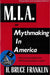 M.I.a. or Mythmaking in America